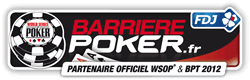 Barrire Poker Tour 2012 - Les tapes et les modalits de la nouvelle saison du Barrire Poker Tour en 2012