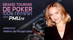 Tournoi 100 % fminin sur PMU Poker avec Hlne de Fougerolles