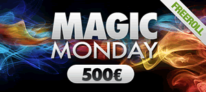 Magic Monday - Freeroll sur PokerXtrem  500 euros garantis