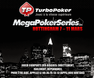 MegaPokerSeries  Nottingham sur TurboPoker - Packages  gagner